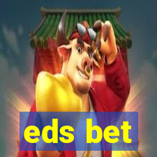 eds bet